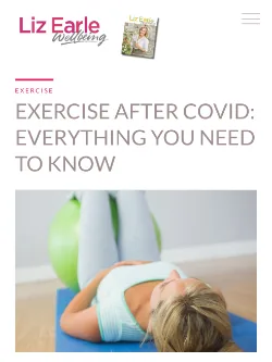 Liz Earle Wellbeing - Exercise after Covid